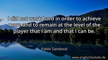 Englisches Zitat von Pablo Sandoval als Bild