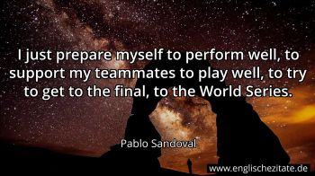 Englisches Zitat von Pablo Sandoval als Bild