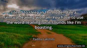 Englisches Zitat von Padma Lakshmi als Bild