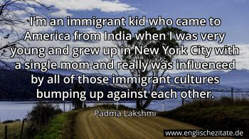 Englisches Zitat von Padma Lakshmi als Bild