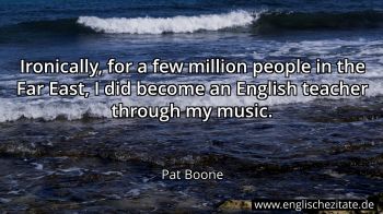 Englisches Zitat von Pat Boone als Bild