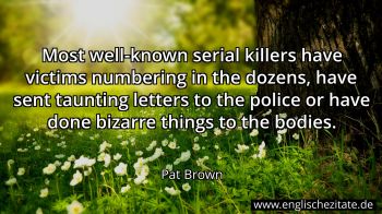 Englisches Zitat von Pat Brown als Bild