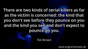 Englisches Zitat von Pat Brown als Bild