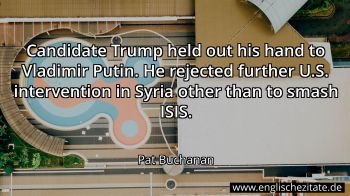 Englisches Zitat von Pat Buchanan als Bild