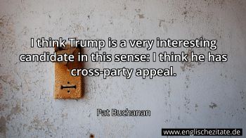 Englisches Zitat von Pat Buchanan als Bild