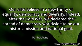 Englisches Zitat von Pat Buchanan als Bild