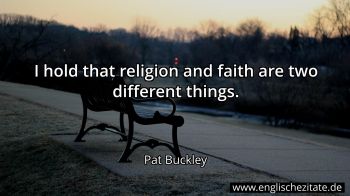 Englisches Zitat von Pat Buckley als Bild