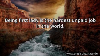 Englisches Zitat von Pat Nixon als Bild