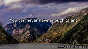 Englisches Zitat von Pat Riley als Bild