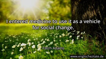 Englisches Zitat von Patch Adams als Bild