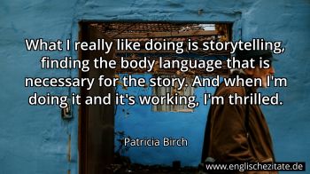Englisches Zitat von Patricia Birch als Bild