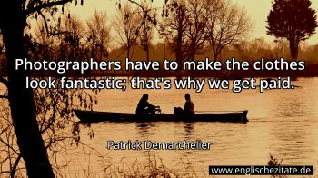 Englisches Zitat von Patrick Demarchelier als Bild