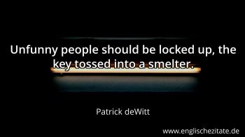 Englisches Zitat von Patrick deWitt als Bild