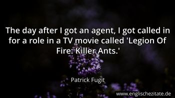 Englisches Zitat von Patrick Fugit als Bild