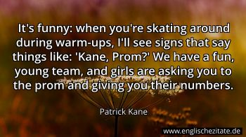 Englisches Zitat von Patrick Kane als Bild