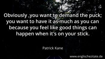Englisches Zitat von Patrick Kane als Bild
