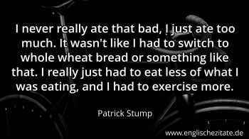 Englisches Zitat von Patrick Stump als Bild