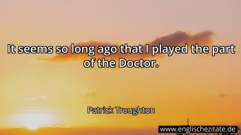 Englisches Zitat von Patrick Troughton als Bild
