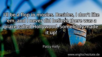 Englisches Zitat von Patsy Kelly als Bild