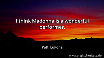 Englisches Zitat von Patti LuPone als Bild