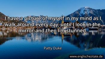 Englisches Zitat von Patty Duke als Bild