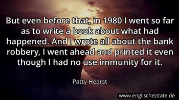 Englisches Zitat von Patty Hearst als Bild