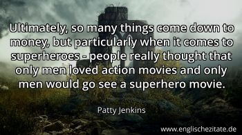 Englisches Zitat von Patty Jenkins als Bild