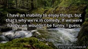 Englisches Zitat von Paul Feig als Bild