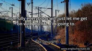 Englisches Zitat von Paul Gascoigne als Bild