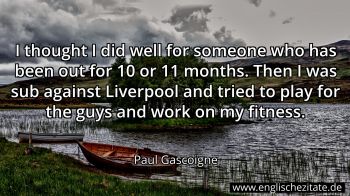 Englisches Zitat von Paul Gascoigne als Bild