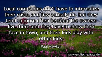 Englisches Zitat von Paul Hawken als Bild