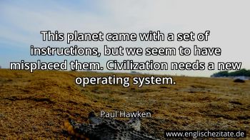 Englisches Zitat von Paul Hawken als Bild