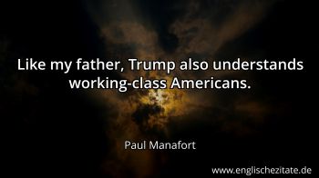Englisches Zitat von Paul Manafort als Bild