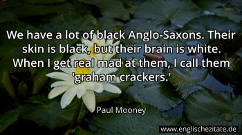 Englisches Zitat von Paul Mooney als Bild