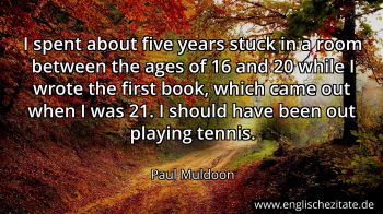 Englisches Zitat von Paul Muldoon als Bild