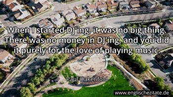 Englisches Zitat von Paul Oakenfold als Bild