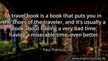Englisches Zitat von Paul Theroux als Bild