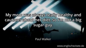Englisches Zitat von Paul Walker als Bild
