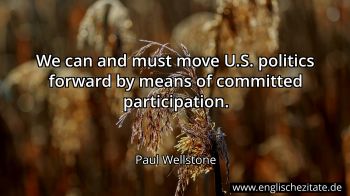 Englisches Zitat von Paul Wellstone als Bild