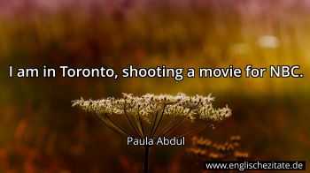 Englisches Zitat von Paula Abdul als Bild