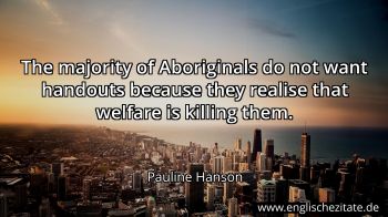 Englisches Zitat von Pauline Hanson als Bild