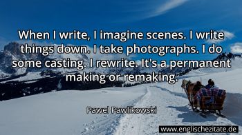 Englisches Zitat von Pawel Pawlikowski als Bild