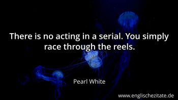 Englisches Zitat von Pearl White als Bild