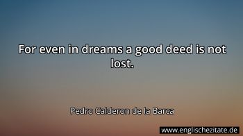 Englisches Zitat von Pedro Calderon de la Barca als Bild