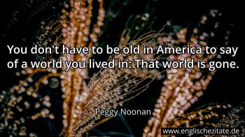 Englisches Zitat von Peggy Noonan als Bild