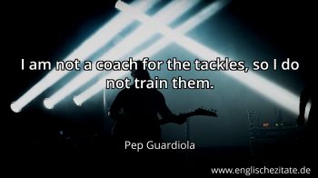 Englisches Zitat von Pep Guardiola als Bild