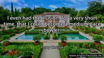 Englisches Zitat von Perry Christie als Bild