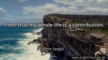 Englisches Zitat von Pete Seeger als Bild