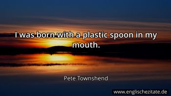 Englisches Zitat von Pete Townshend als Bild
