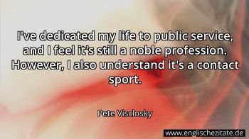 Englisches Zitat von Pete Visclosky als Bild